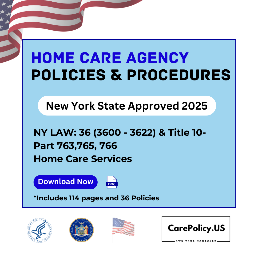 Home Care Agency- Policies and Procedures- New York State