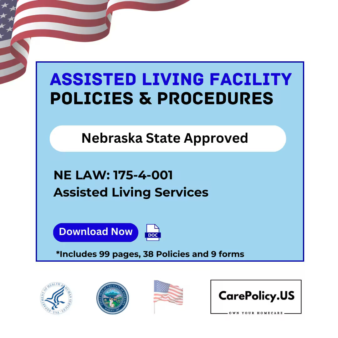 Assisted Living Facility- Policies and Procedures- Nebraska State Licensure