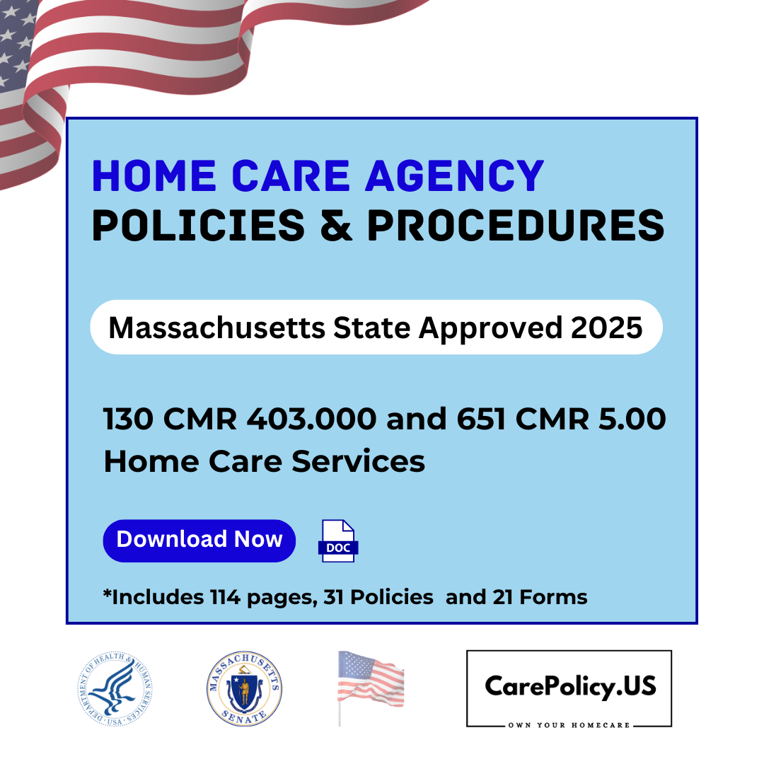 Home Care Agency - Policies and Procedures - Massachusetts state Licensure