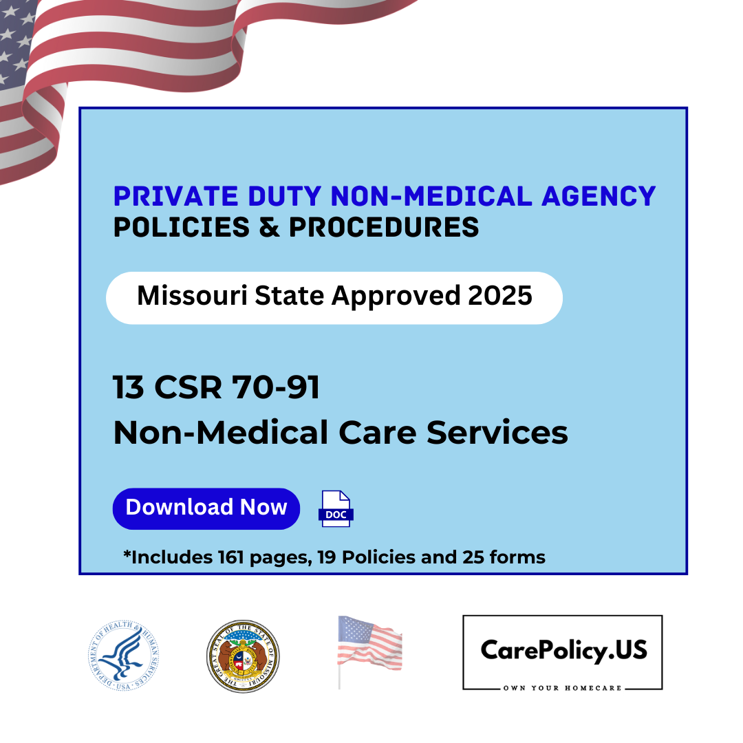 Private Duty Non-Medical Agency - Policies and Procedures - Missouri state Licensure