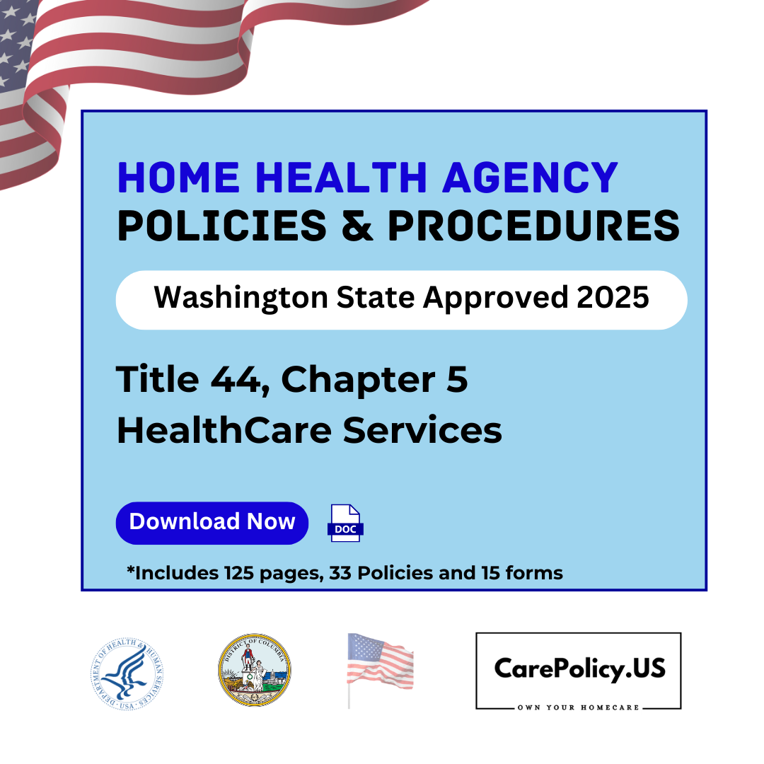 Home Health Agency - Policies and Procedures - Washington State Licensure