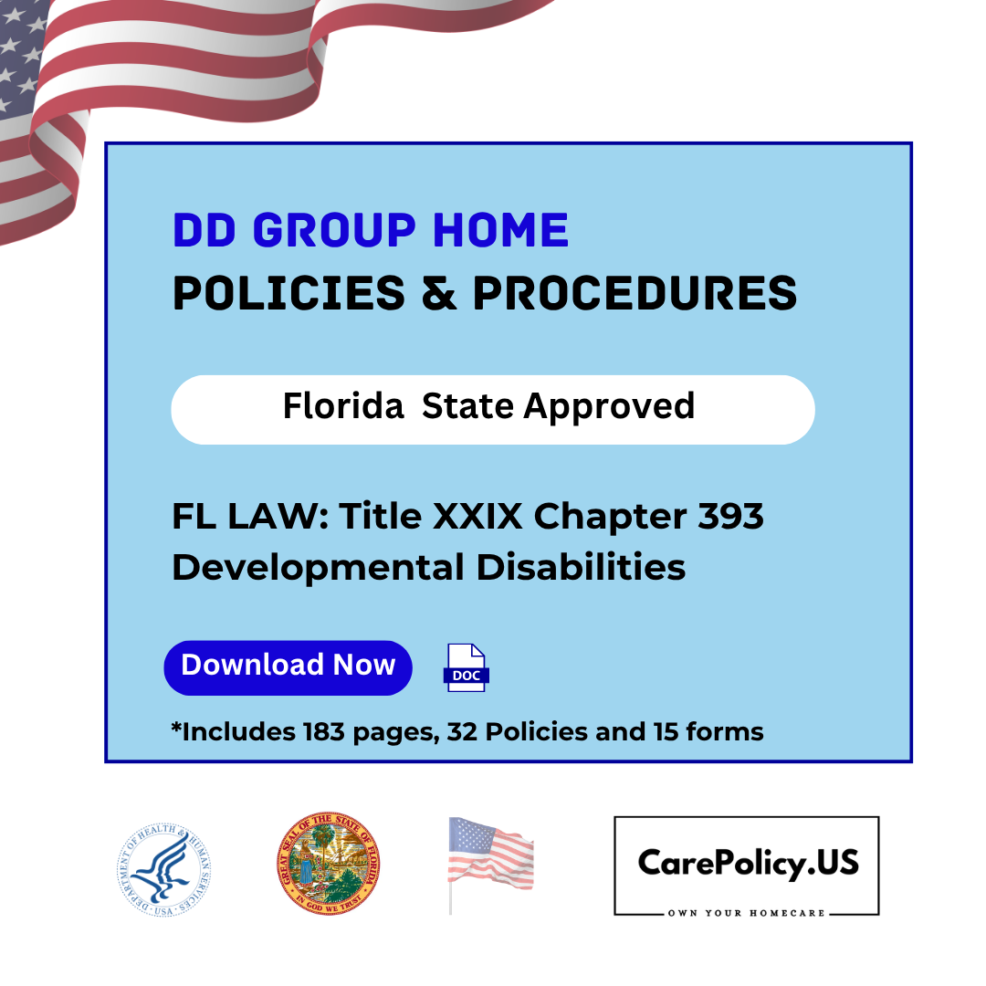 Developmental Disability Group Home – Policies and Procedures – Florida State Licensure