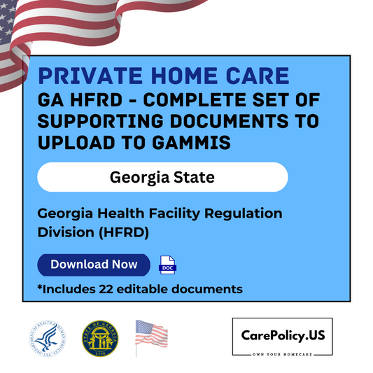 Private Home Care GA HFRD - Complete set of Supporting Documents To Upload to GAMMIS - CarePolicy.US