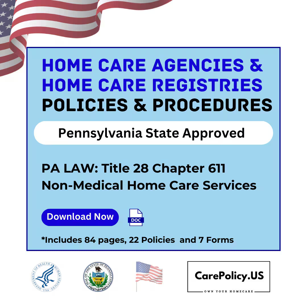 Home Care Agency & Home Care Registries- Policies and Procedures- Pennsylvania State Licensure