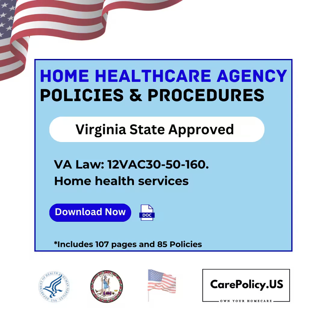 Home Health Agency - Policy and Procedure Manual - Virginia State Licensure