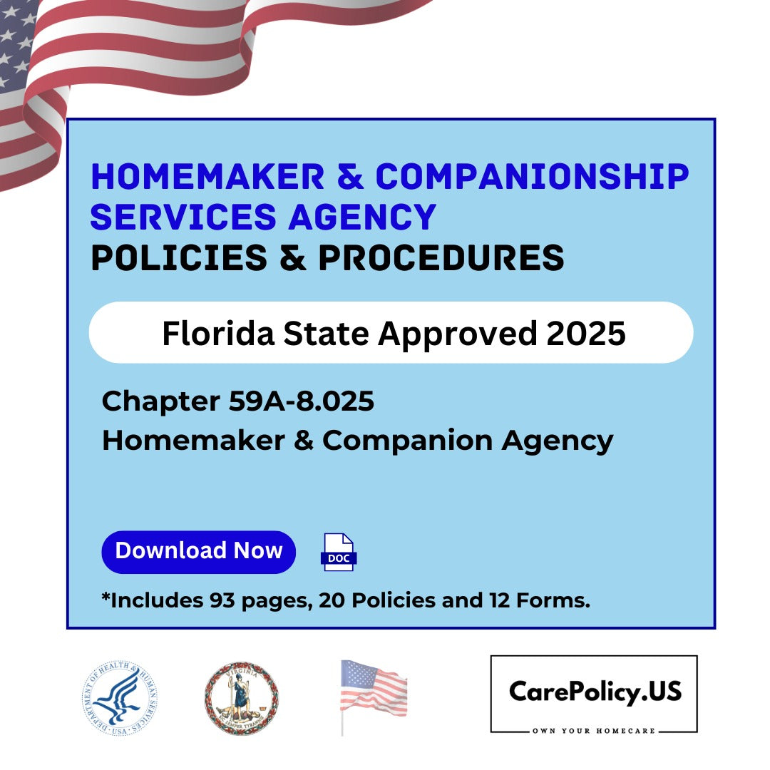 Homemaker & Companion Agency Policies and Procedures - Florida State Licensure