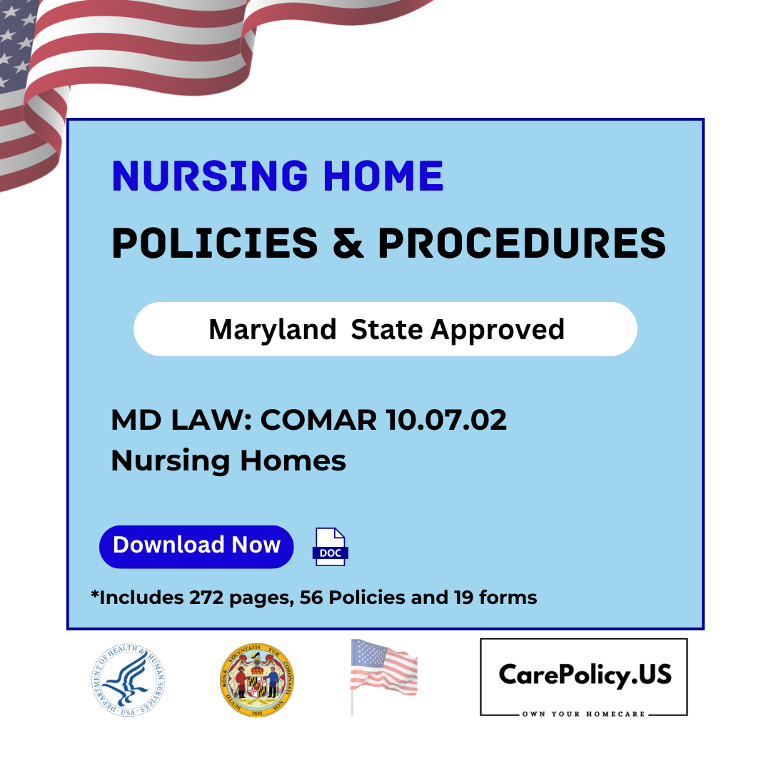 Nursing Home – Policies and Procedures – Maryland State Licensure