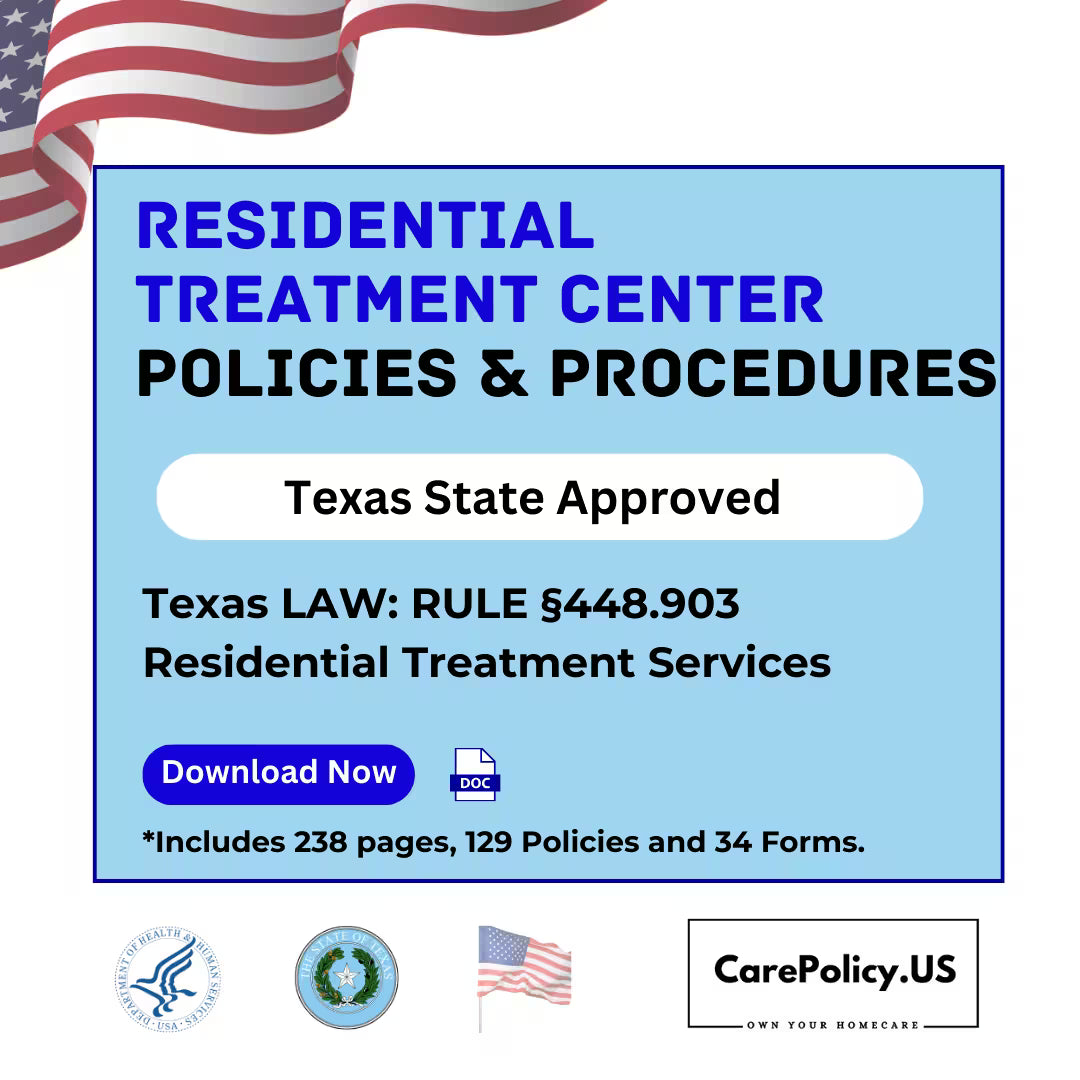 Residential Treatment Center- Policies and Procedures- Texas State Licensure