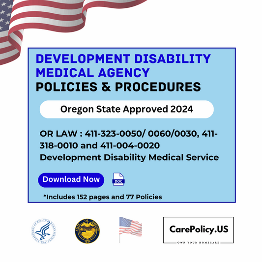Development Disability Medical Agency- Policies and Procedures- Oregon State Licensure