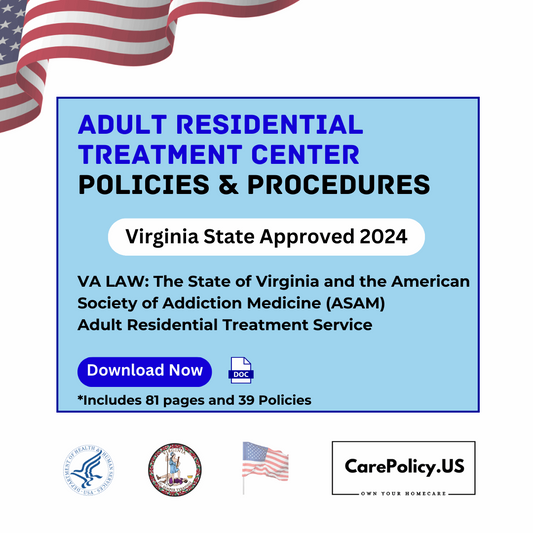 Adult Residential Treatment Center- Policies and Procedures- Virginia