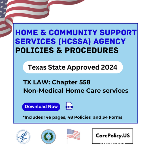 Home & Community Support Services (HCSSA) Agency- Policies and Procedures- Texas State Licensure