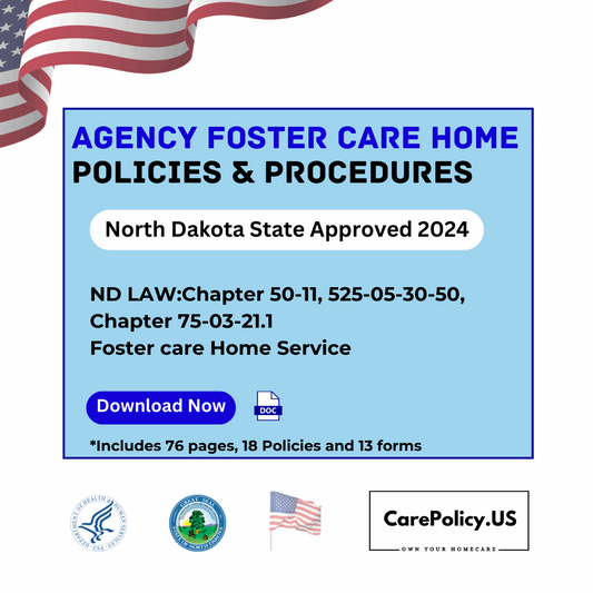 Agency Foster Care Home (AFCH)- Policies and Procedures- North Dakota State Licensure