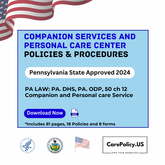 Companion Services and Personal Care Center- Policies and Procedures- Pennsylvania State Approved