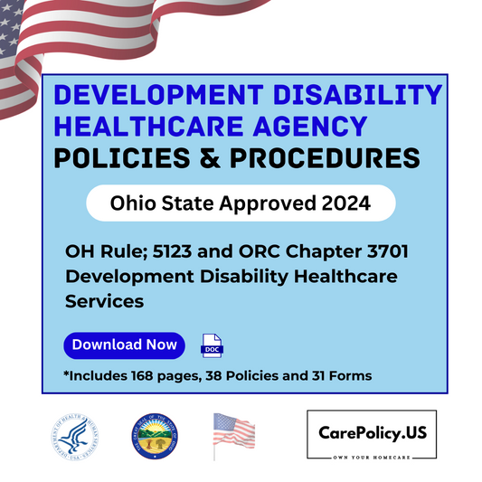 Development Disability Health Care Agency- Policies and Procedures- Ohio State Licensure - CarePolicy.US