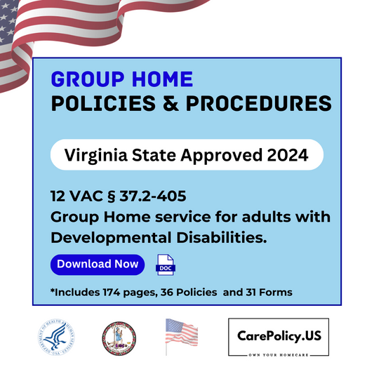 Group Home- Policies and Procedures- Virginia State Licensure - CarePolicy.US
