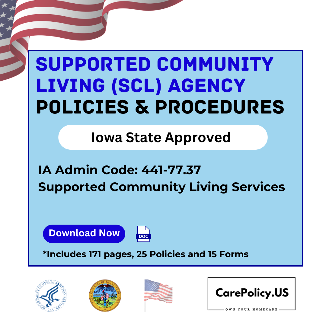Supported Community Living (SCL) Agency- Policies and Procedures- Iowa State Licensure