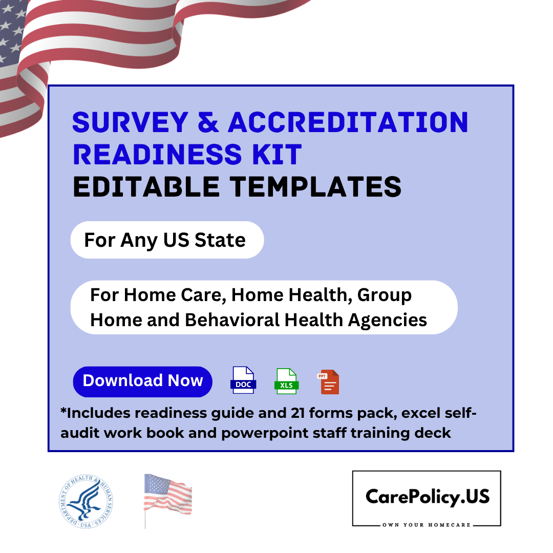 Survey & Accreditation Readiness Kit — Home Care, Home Health, Group Home & Behavioral Health Agencies (All 50 States)