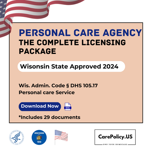 Personal Care Agency (PCA)- Wisconsin State Complete Licensure Package - CarePolicy.US