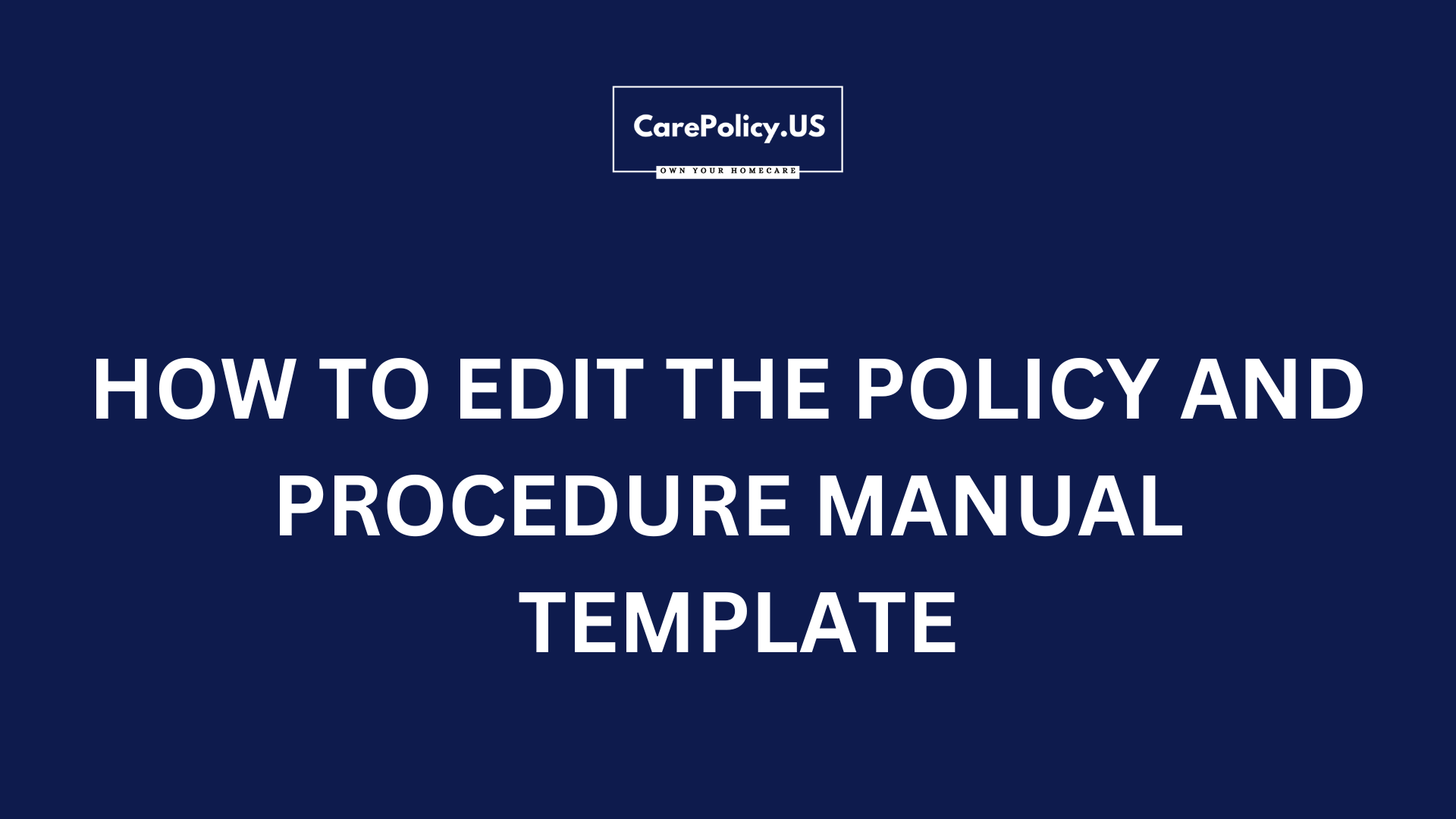Load video: Policy and Procedure Manual Editing Tutorial