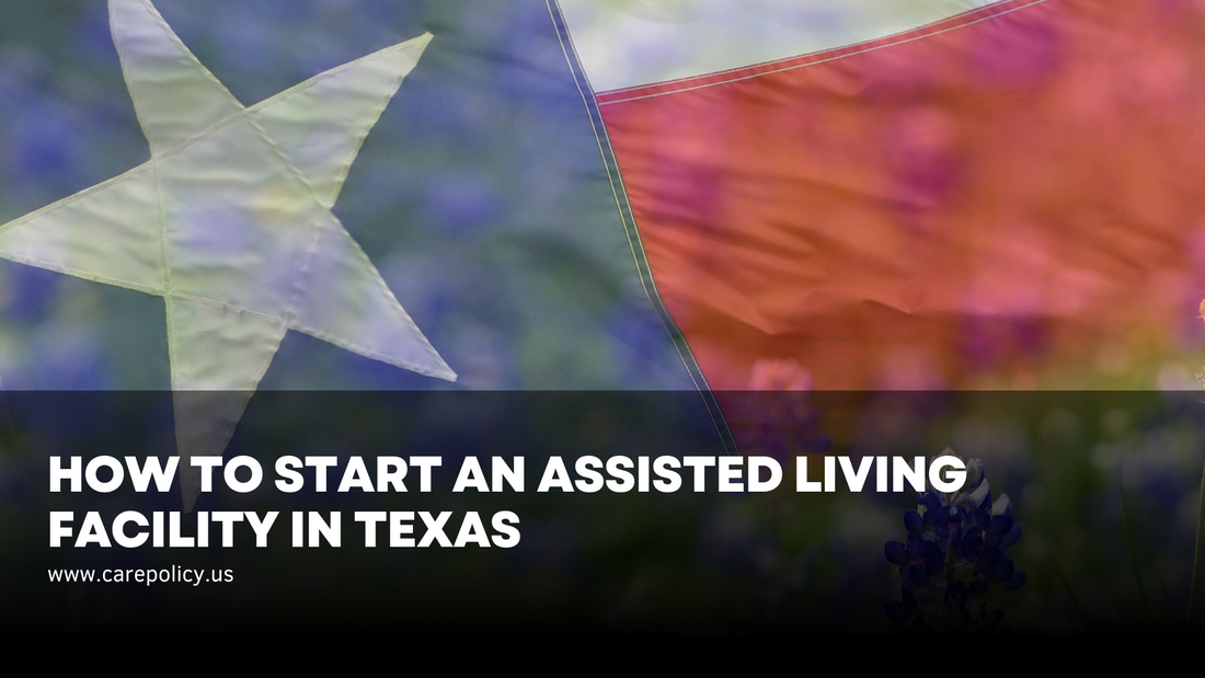 How to Start an Assisted Living Facility in Texas