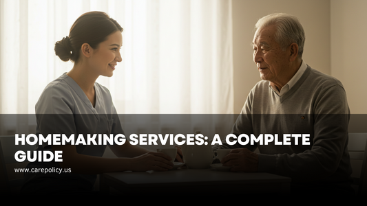 Homemaking Services: A Complete Guide 