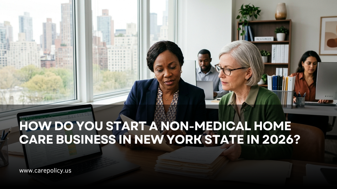 How Do You Start A Non-Medical Home Care Business In New York State In 2026