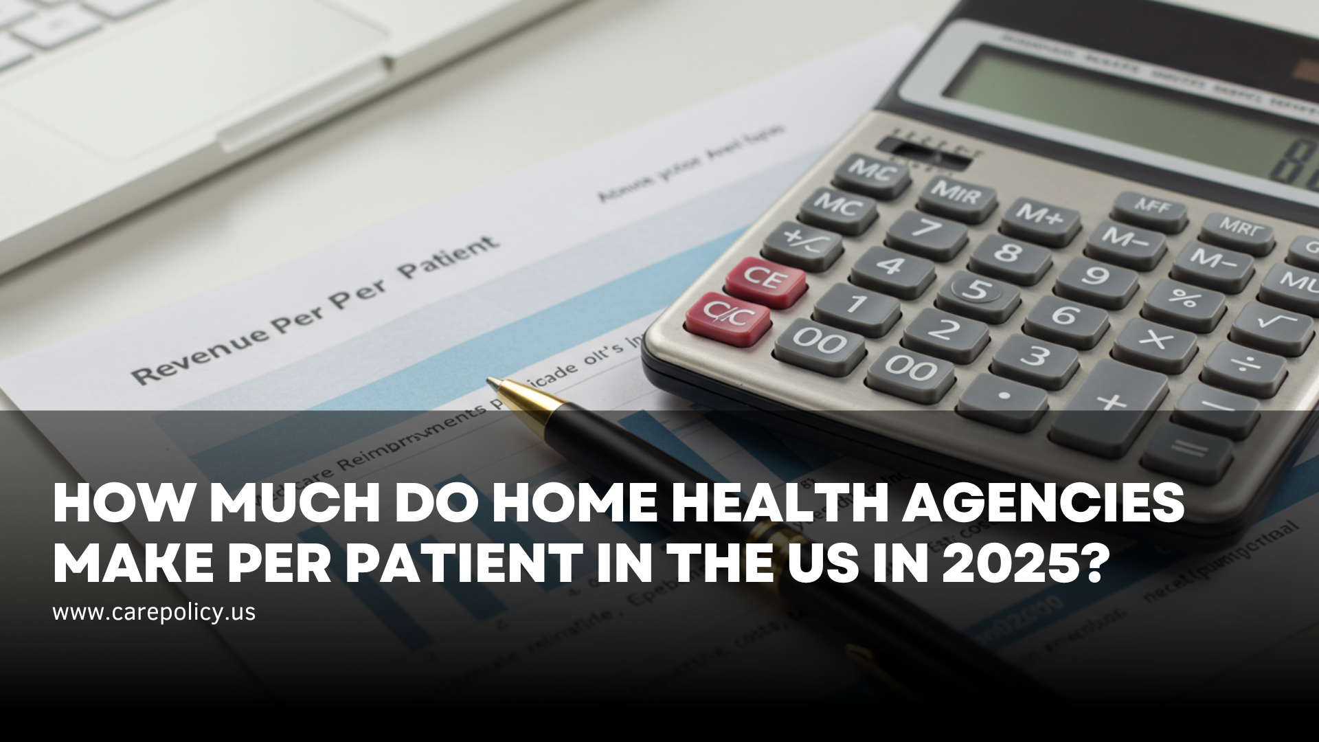 How Much Do Home Health Agencies Make Per Patient In The US In 2025 how-much-do-home-health-agencies-make-per-patient-in-the-us-in-2025