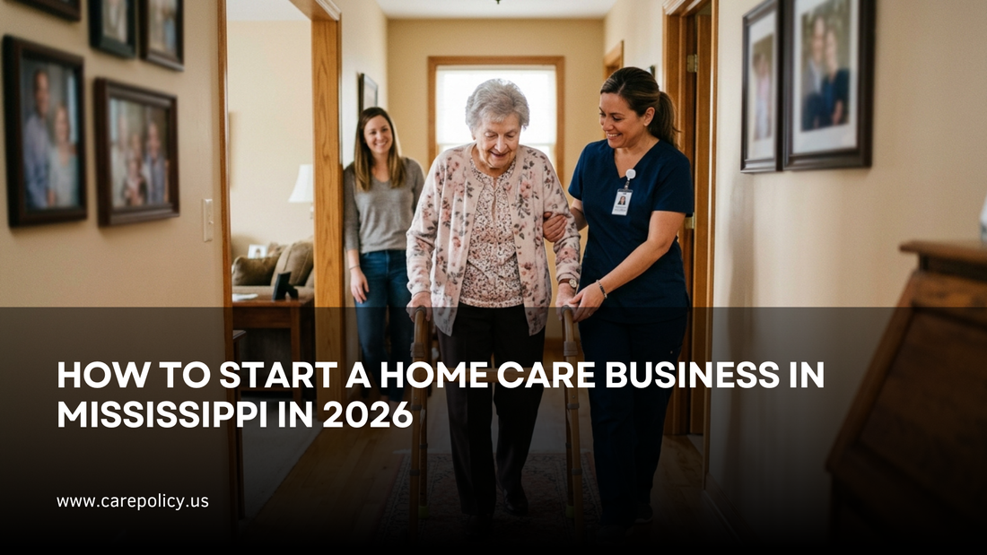 How To Start A Home Care Business In Mississippi In 2026