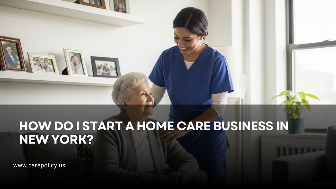 How Do I Start a Home Care Business in New York?