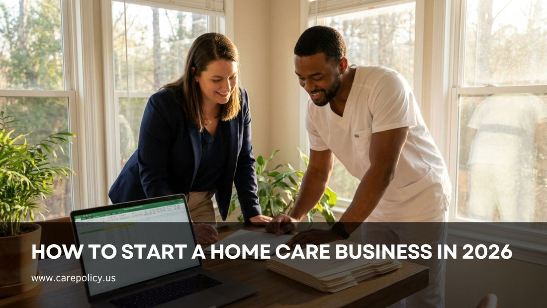 How to Start a Home Care Business in 2026