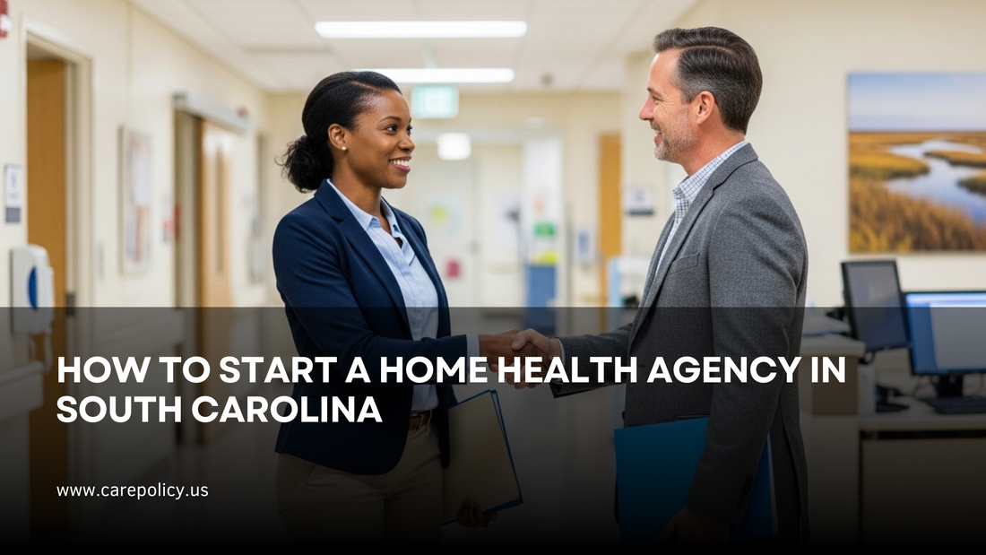 How to Start a Home Health Agency in South Carolina