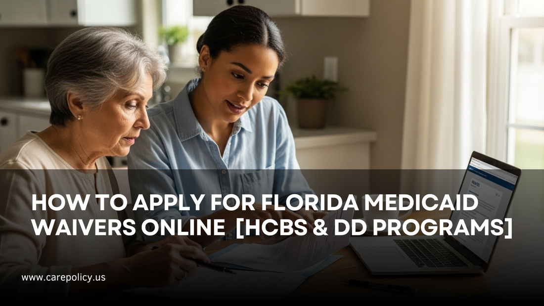 How to Apply for Florida Medicaid Waivers Online (HCBS & DD Programs)