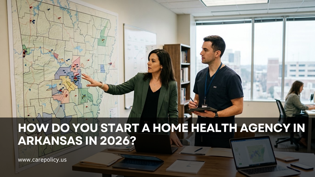 How Do You Start a Home Health Agency in Arkansas in 2026?