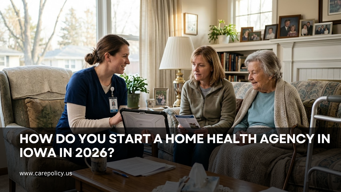 How Do You Start a Home Health Agency in Iowa in 2026?