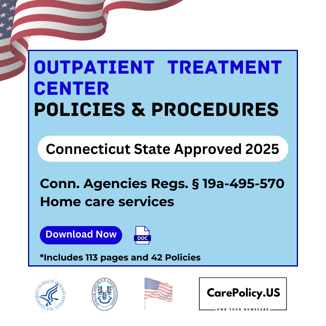 Outpatient Treatment Center- Policies and Procedures- Connecticut State Licensure