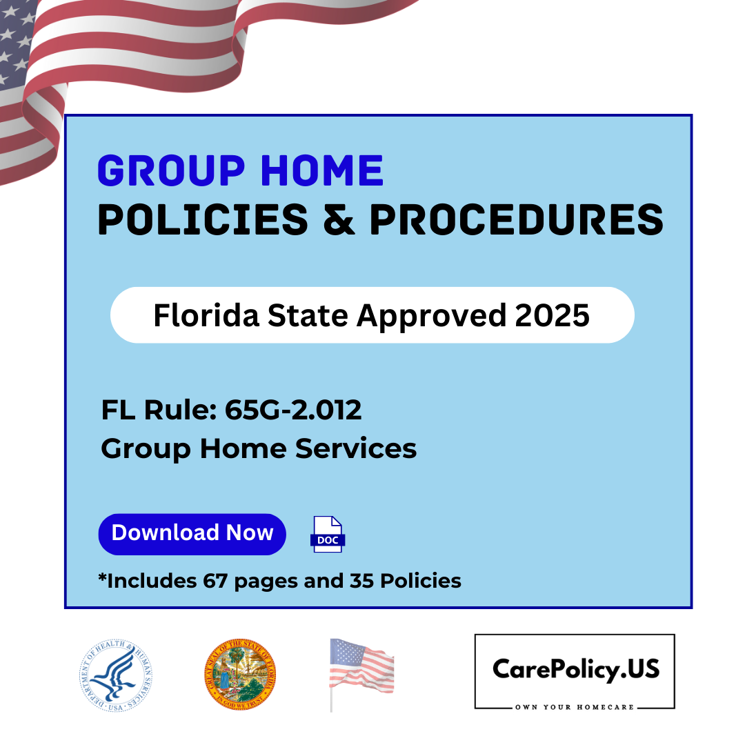 Group Home- Policies and Procedures- Florida State Licensure