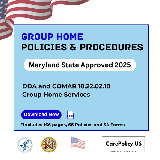 Group Home- Policies and Procedures- Maryland State Licensure.