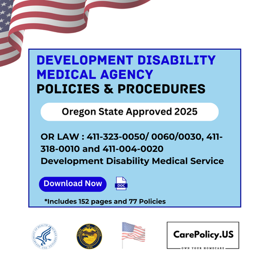 Development Disability Medical Agency- Policies and Procedures- Oregon State Licensure