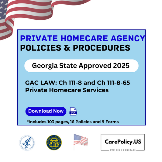 Private Homecare Agency- Policies and Procedures- Georgia State Licensure