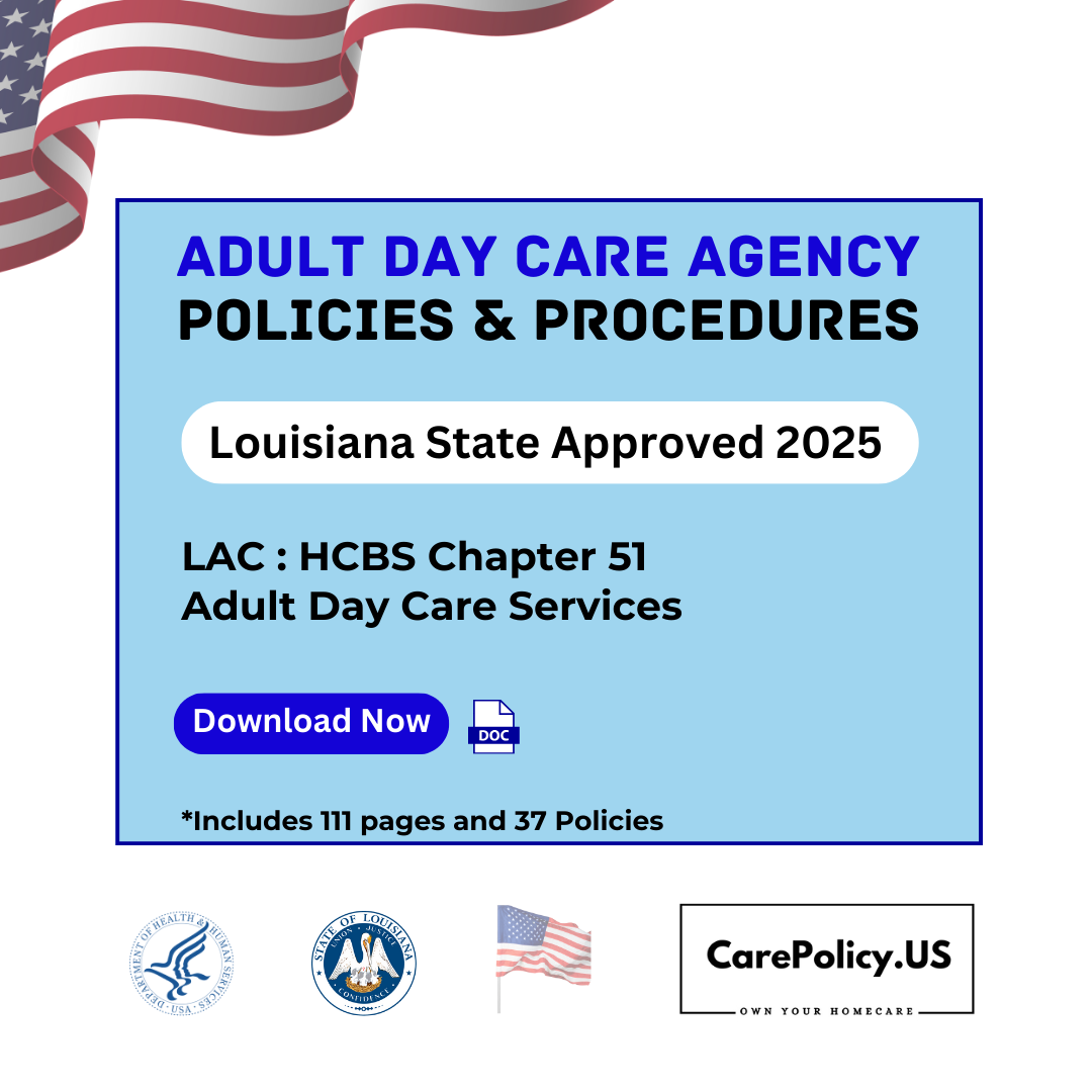 Adult Day Care Agency- Policies and Procedures- Louisiana State Licensure