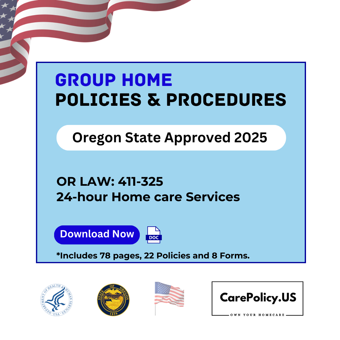 Group Home- Policies and Procedures- Oregon State Licensure