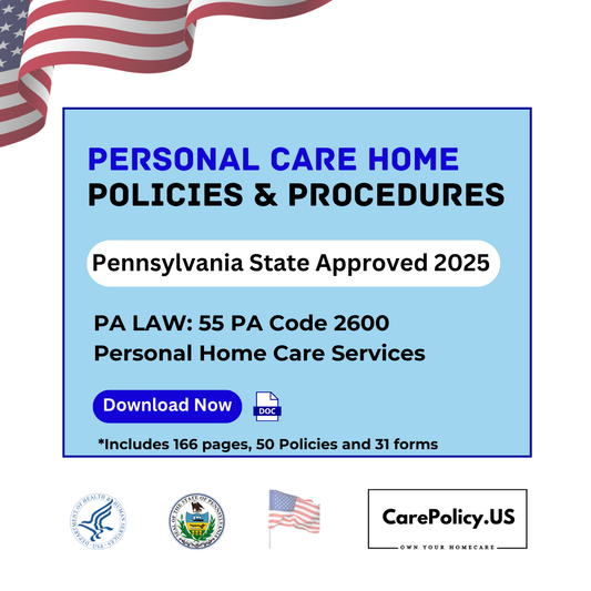 Personal Care Home - Policies and Procedures- Pennsylvania State Licensure