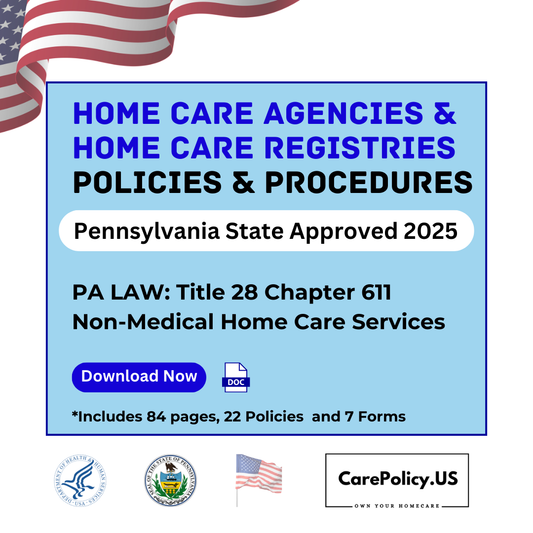 Home Care Agency & Home Care Registries- Policies and Procedures- Pennsylvania State Licensure