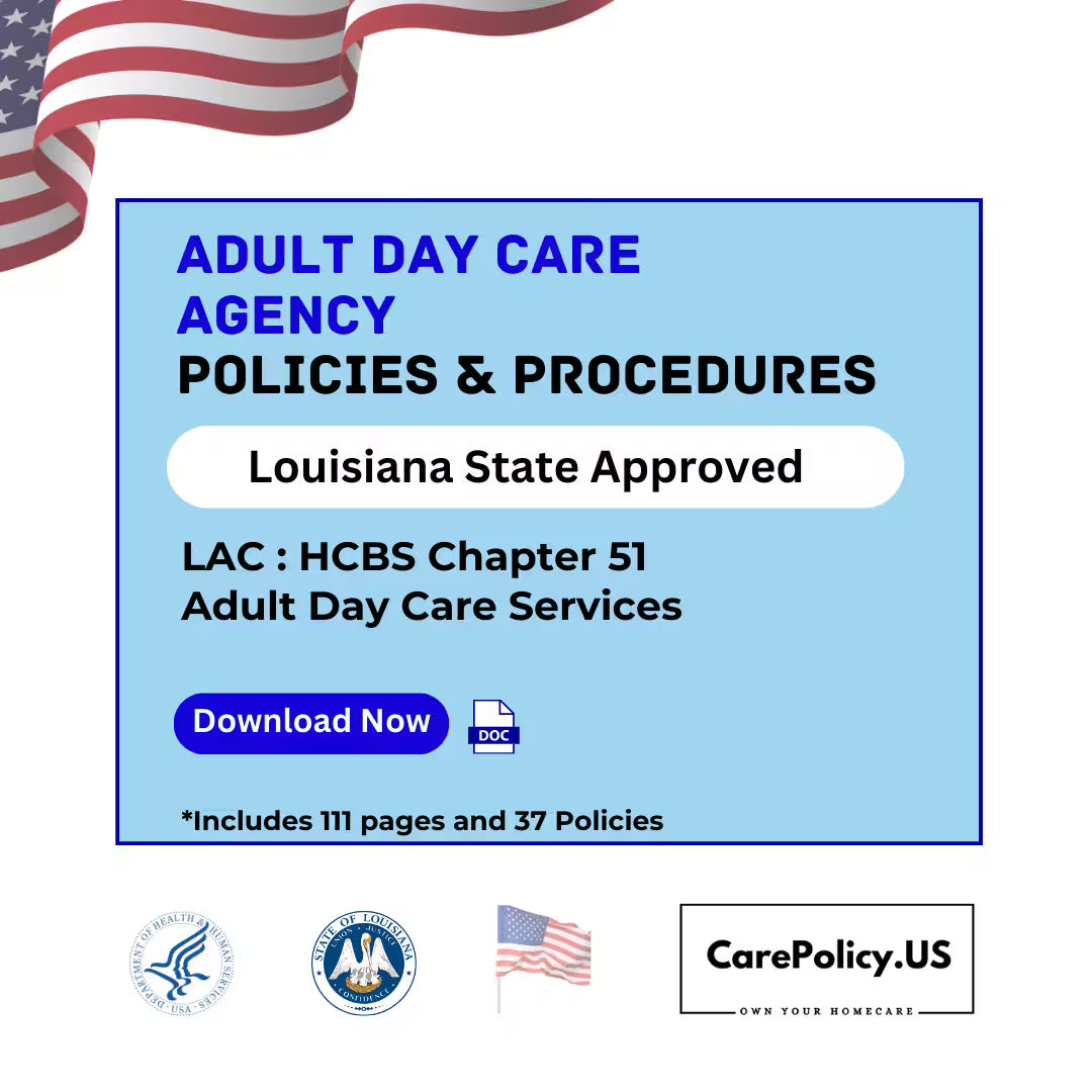 Adult Day Care Agency- Policies and Procedures- Louisiana State Licensure