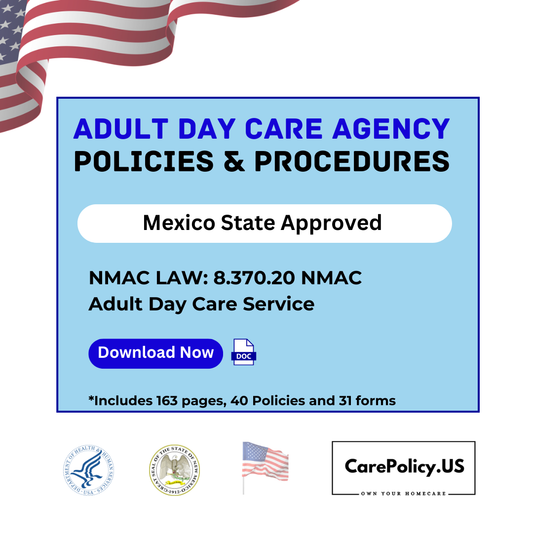 Adult Day Care Agency - Policies and Procedures - Mexico State Licensure