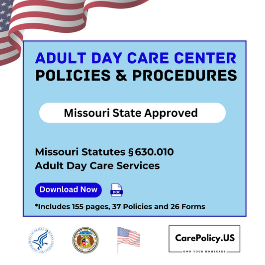 Adult Day Care Agency - Policies and Procedures - Missouri State Licensure