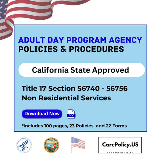 Adult Day Program - Policies and Procedures - California state Licensure