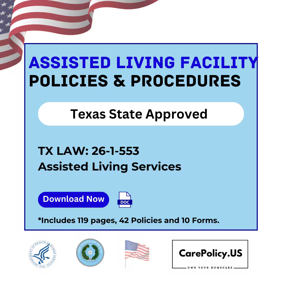 Assisted Living Facility- Policies and Procedures- Texas State Licensure