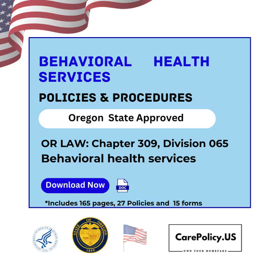 Behavioral health service – Policies and Procedures – Oregon State Licensure