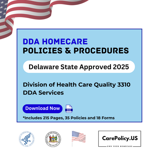 DDA Home Care Agency- Policies and Procedures- Delaware State Licensure